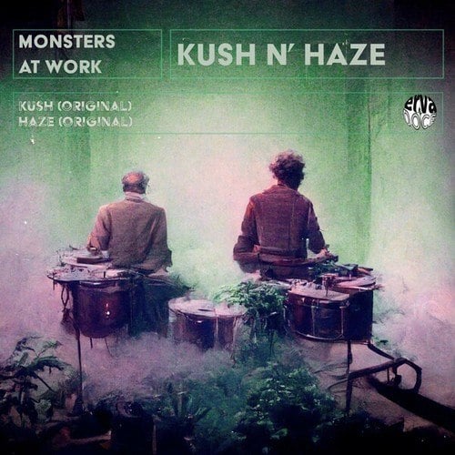 Monsters At Work-Kush n' Haze