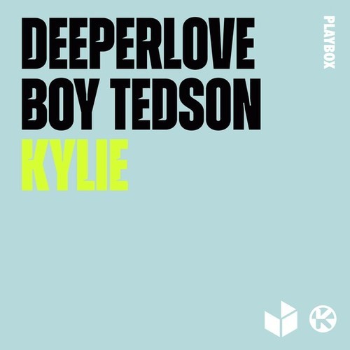 Boy Tedson, Deeperlove-Kylie