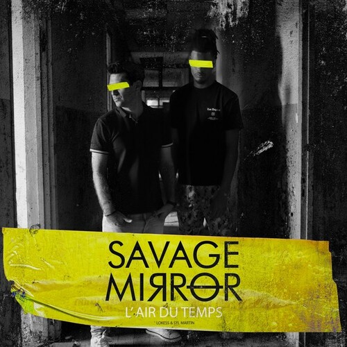 Savage Mirrør-L'air du temps