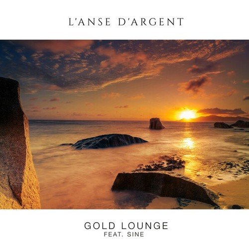 Gold Lounge, Sine-L'Anse D'Argent