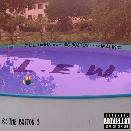 Lil Hanna, Big Boston, 1Malik-L.E.W.