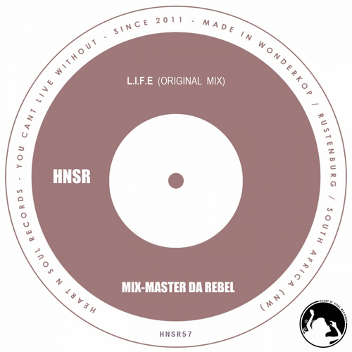 Mix-Master Da Rebel-L.I.F.E