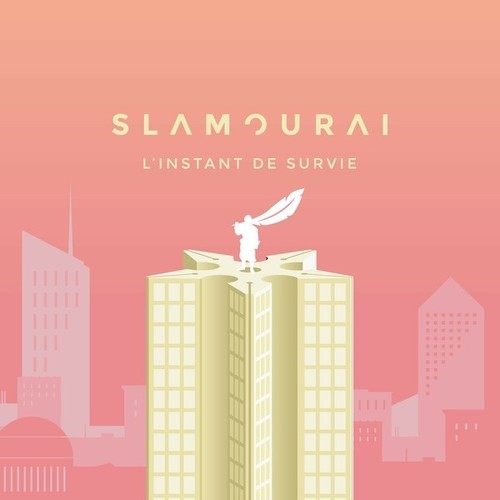 Slamouraï-L'instant de survie