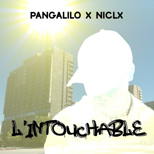 PANGALILO, NICLX-L'intouchable