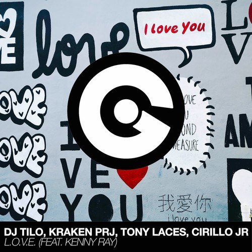 DJ TiLo, Kraken Prj, TonyLaces, Cirillo Jr, Kenny Ray-L.O.V.E.