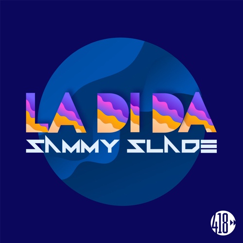 Sammy Slade-La Di Da