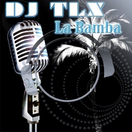 DJ TLX-La Bamba