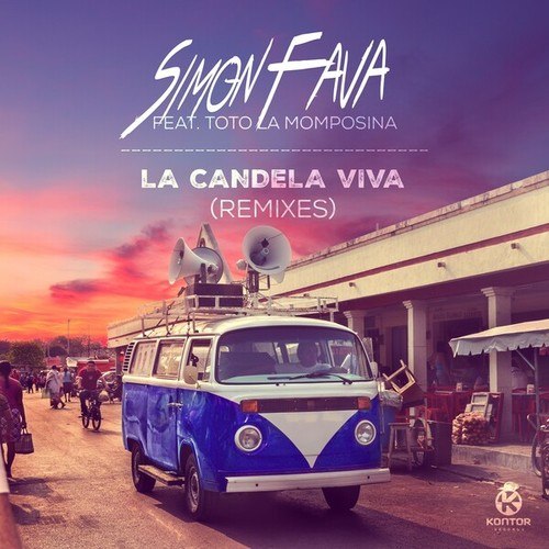 Simon Fava, Toto La Momposina, Tom Wax, Antonio Alterino, Dave Rose, J8man-La Candela Viva (Remixes)