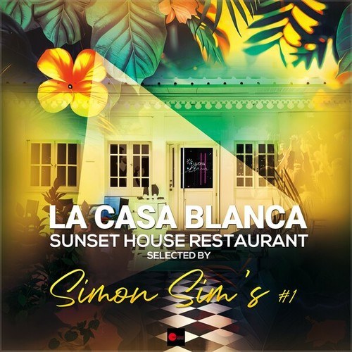 Various Artists-La Casa Blanca Sunset House Restaurant #1 Selected by Simon Sim's