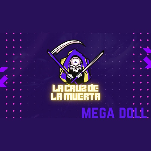 Mega Doll-La Cruz de la Muerta