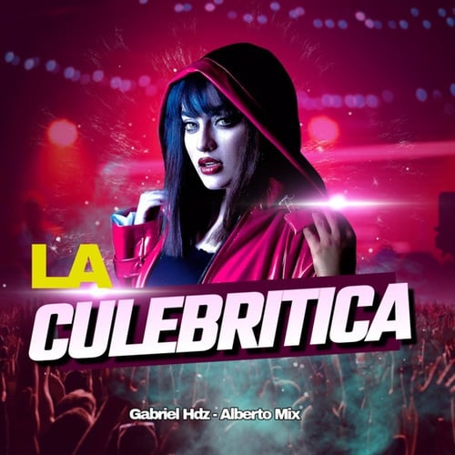 DJ Alberto Mix, Gabriel Hdz-La Culebritica