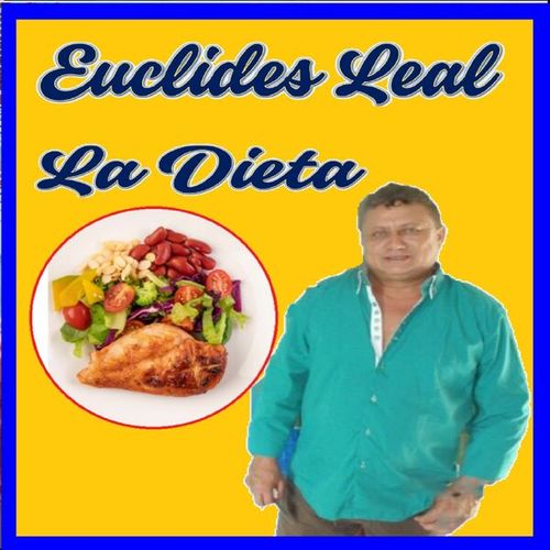 Euclides Leal-La Dieta