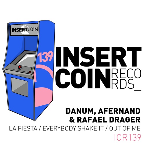 DANUM, Afernand, Rafael Drager-La Fiesta / Everybody Shake It / Out of Me