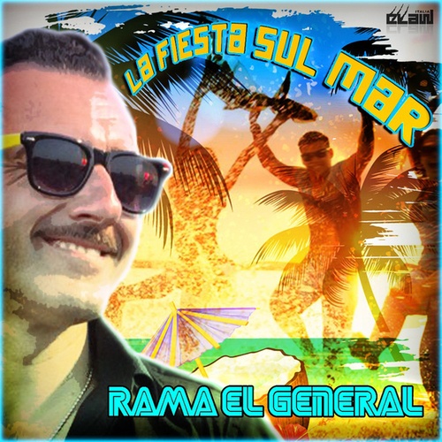 Rama El General-La Fiesta sul Mar