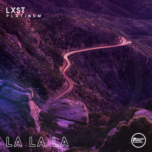 LXST PLATINUM-La La La