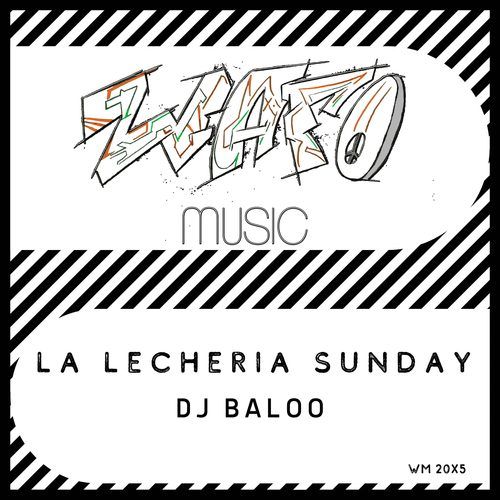 Dj Baloo-La Lecheria Sunday