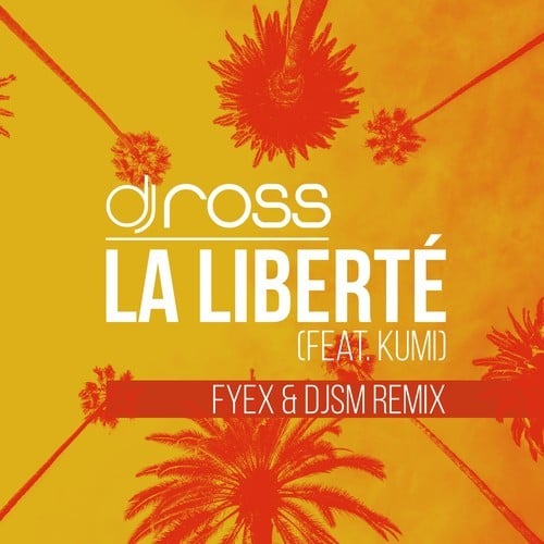 La Liberté (Fyex & DJSM Remix)