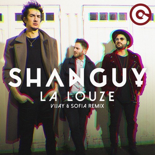 Shanguy, Vijay & Sofia -La Louze (Vijay & Sofia Remix)