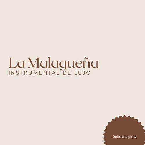 La Malagueña Instrumental De Lujo