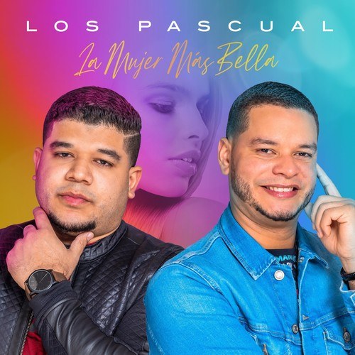 Los Pascual-La Mujer Mas Bella