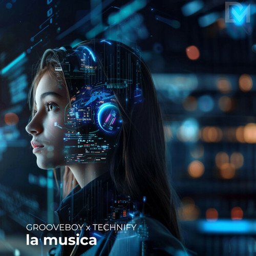 Grooveboy, Technify-La Musica