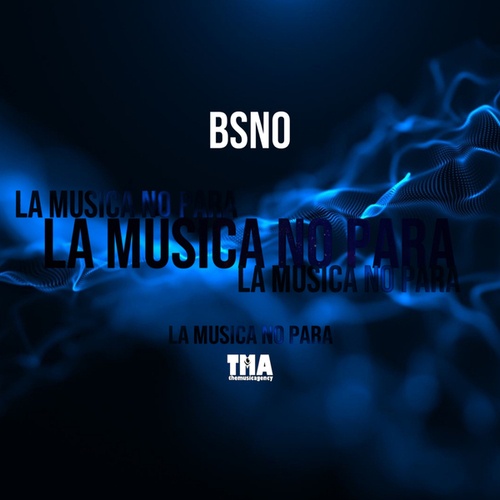 BSNO-La musica no para