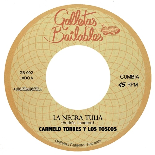 Carmelo Torres, Los Toscos-La Negra Tulia / Teofilo El Gaitero