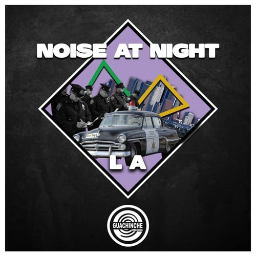 Noise At Night-LA