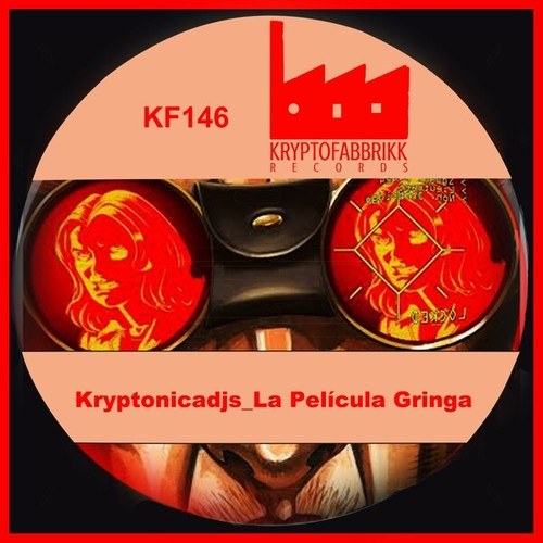 Kryptonicadjs-La Película Gringa
