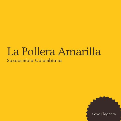 La Pollera Amarilla Saxocumbia Colombiana