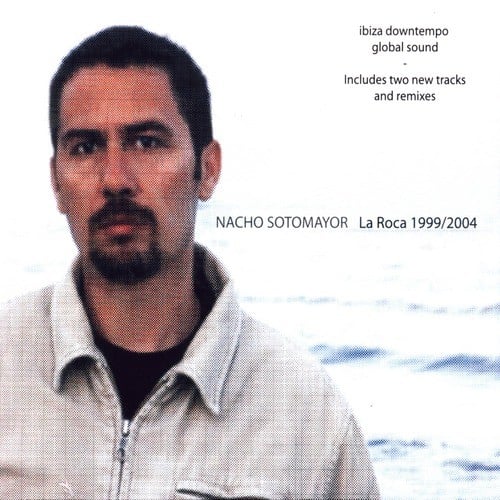 Nacho Sotomayor, Stoned Baby-La Roca 1999-2004