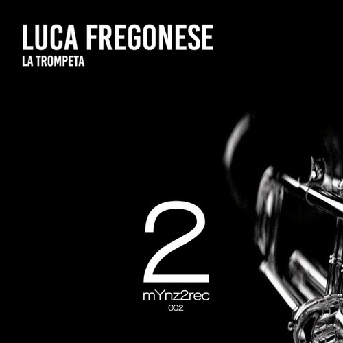 Luca Fregonese-La Trompeta (Extended Mix)