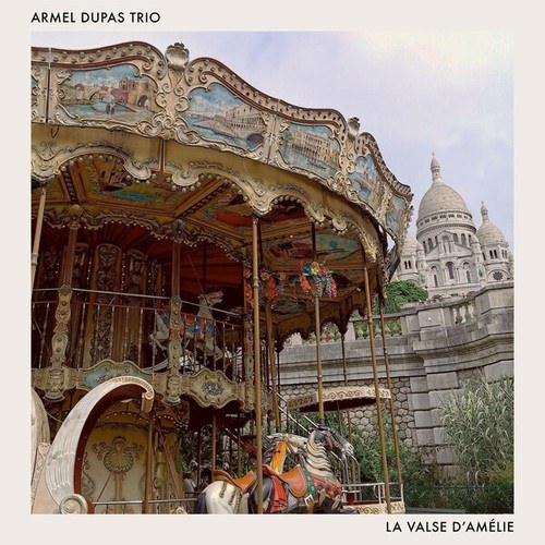 Armel Dupas Trio-La valse d'Amélie