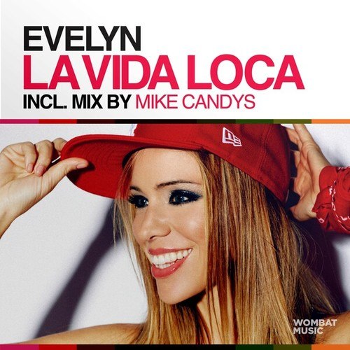 Evelyn, Mike Candys-La Vida Loca
