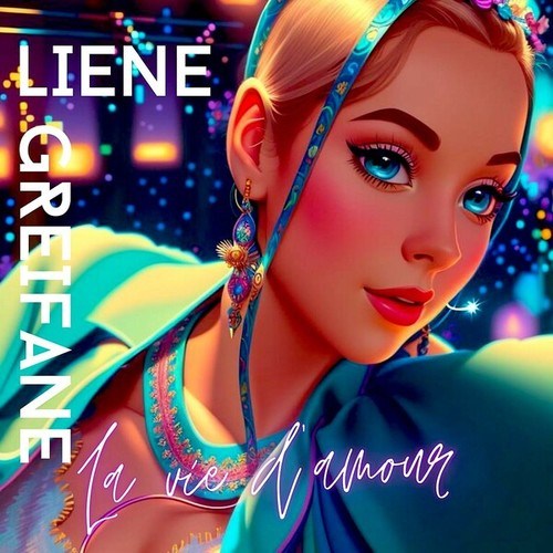 Liene Greifane-La Vie D'amour
