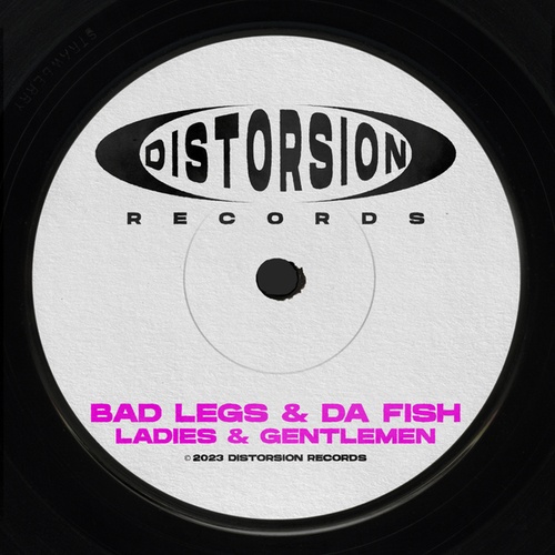 Bad Legs, DA FISH-Ladies & Gentlemen