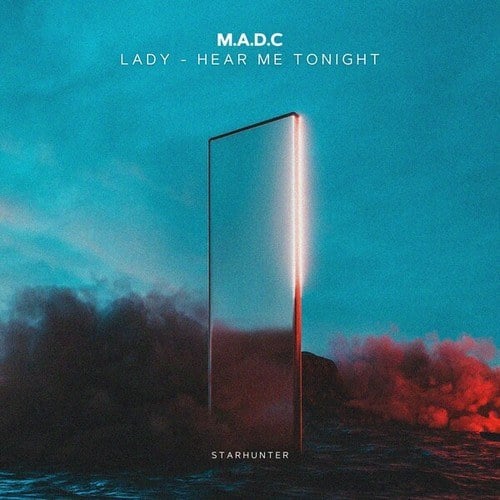 M.A.D.C-Lady (Hear Me Tonight)