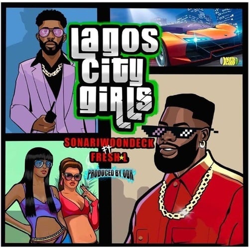 SonariwoOnDeck, Fresh L.-Lagos City Girls