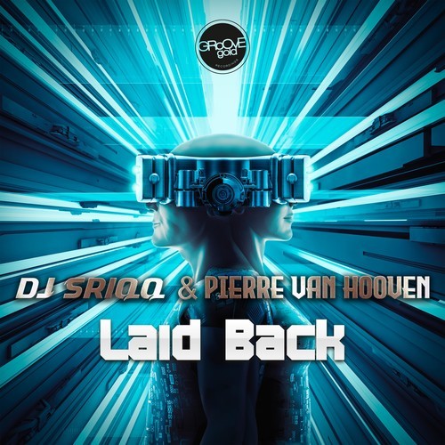 Pierre Van Hooven, DJ Sriqq-Laid Back