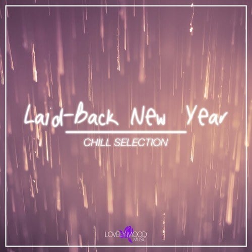 Laid-Back New Year - Chill Selection