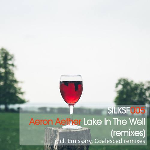 Aeron Aether, Coalesced, The Emissary-Lake In The Well