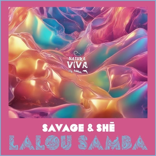 Savage & SHē-Lalou Samba