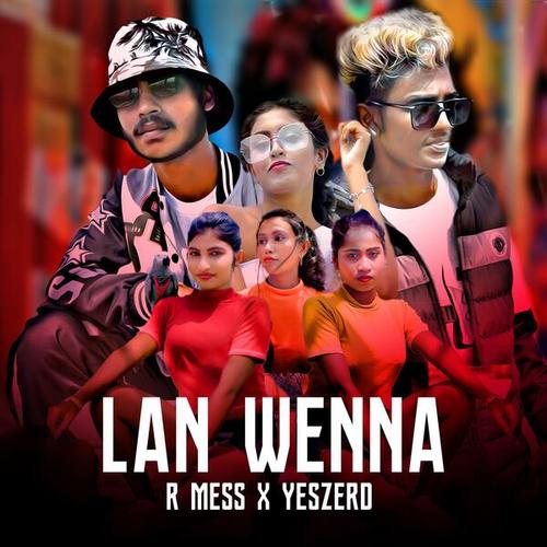 R MESS, Yeszerd-Lan Wenna (feat. Yeszerd)