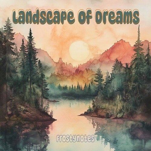 Landscape of Dreams