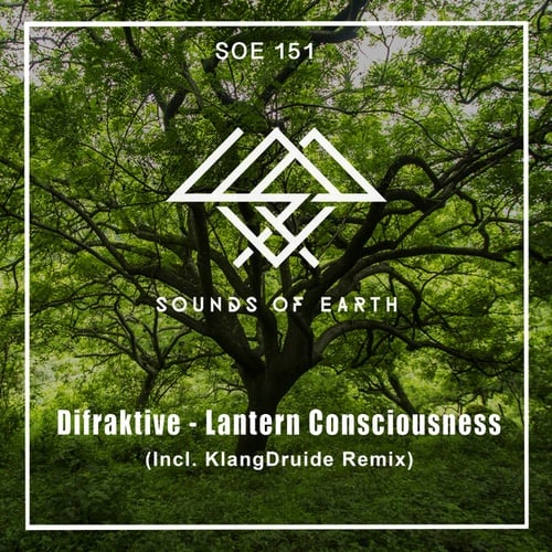 Difraktive, KlangDruide-Lantern Consciousness
