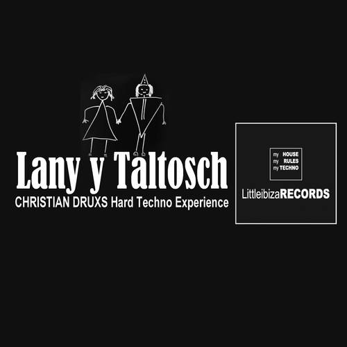Christian Druxs-Lany Y Taltosch (Hard Techno Experience)