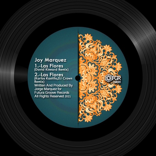 Joy Marquez, David Kinnard, Karlos Kastillo, DJ Crown-Las Flores Remixes