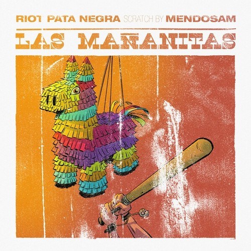 Riot Pata Negra, Mendosam-Las Mañanitas