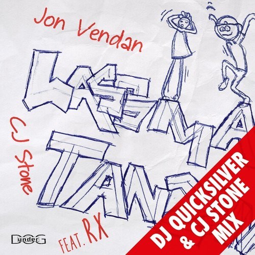 Cj Stone, RX, Jon Vendan, Dj Quicksilver-Lass Ma Tanzen (DJ Quicksilver & CJ Stone Mix)