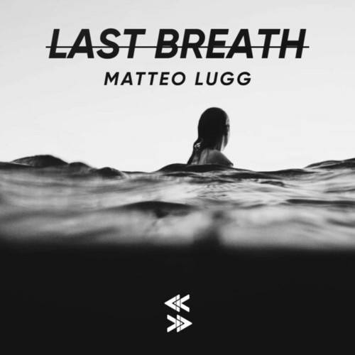 Matteo Lugg-Last Breath